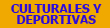 Culturales y Deportivas