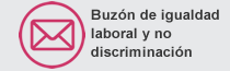 Buzon de igualdad laboral y no discriminación