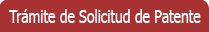 Trámite de Solicitud de Patente